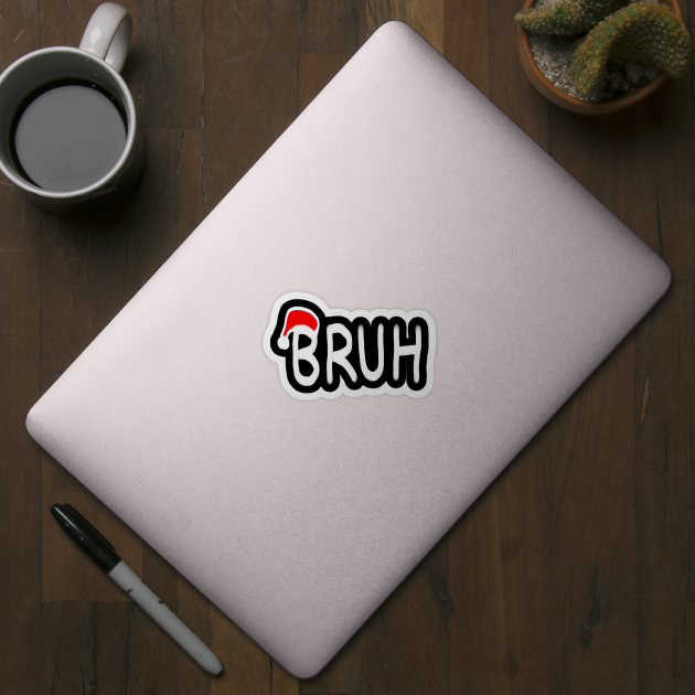 Bruh Christmas by Creatifly Graphic Tees